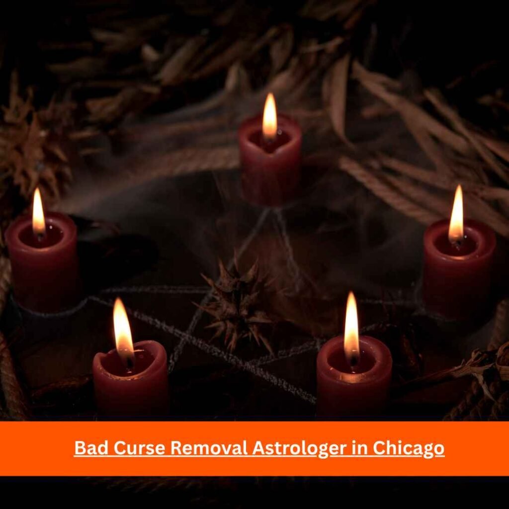 Bad Curse Removal Astrologer in Chicago
